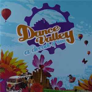 Dance Valley - A Decade Of Dance flac