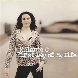 Melanie C - First Day Of My Life flac