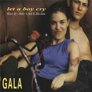 Gala - Let A Boy Cry flac
