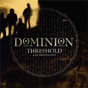 Dominion - Threshold: A Retrospective flac