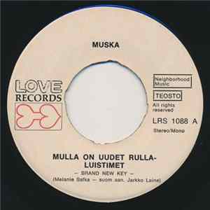 Muska - Mulla On Uudet Rullaluistimet flac
