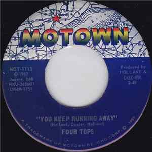 Four Tops - You Keep Running Away / If You Don't Want My Love flac