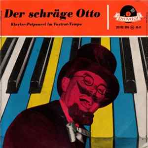 Der Schräge Otto - Klavier-Potpourri Im Foxtrot-Tempo flac