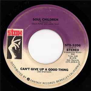 Soul Children - Can't Give Up A Good Thing / Signed, Sealed And Delivered flac
