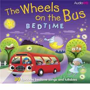 Mark Meadows & Deryn Edwards & Stephen D. Jones - The Wheels On The Bus Bedtime flac
