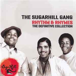 Sugarhill Gang - Rhythm & Rhymes The Definitive Collection flac