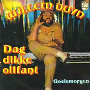 Willem Duyn - Dag Dikke Olifant flac