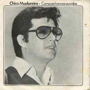 Chico Madureira - Campainhas Nos Ouvidos flac