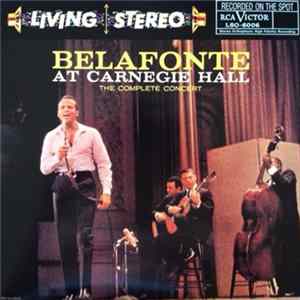 Harry Belafonte - Belafonte At Carnegie Hall: The Complete Concert flac