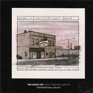 The Good Life - Help Wanted Nights flac