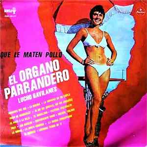 Lucho Gavilanes - Que Le Maten Pollo - El Organo Parrandero flac