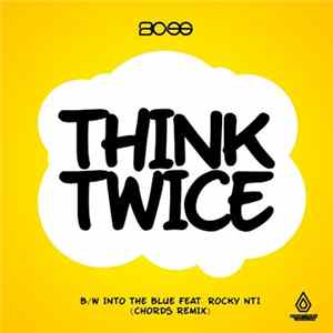 BCee - Think Twice / Into The Blue (Chords Remix) flac