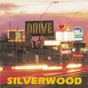 Silverwood - Drive flac