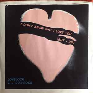 Dug Rock - I Don't Know Why I Love You (But I Do) / I Want To Violate You flac