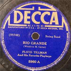 Floyd Tillman And His Favorite Playboys - Rio Grande / I've Learned My Lesson Now flac
