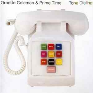 Ornette Coleman & Prime Time - Tone Dialing flac