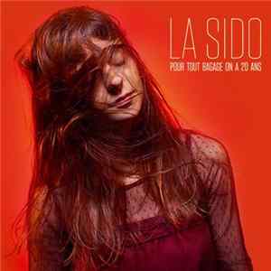 La Sido - Pour tout bagage on a 20 ans flac