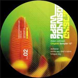 Adam Johnson - Chigliak Sampler flac