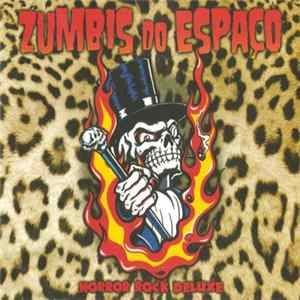 Zumbis Do Espaço - Horror Rock Deluxe flac