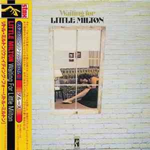 Little Milton - Waiting For Little Milton flac