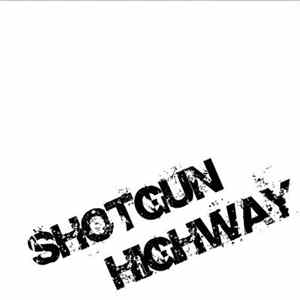Shotgun Highway - Shotgun Highway flac
