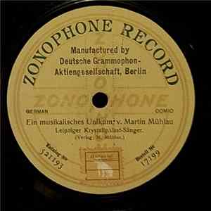 Leipziger Krystallpalast-Sänger, Martin Mühlau / Reinhold Fischer - Ein Musikalisches Unikum / Musikdirektor Knatterich flac