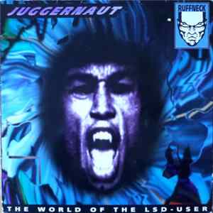 Juggernaut - The World Of The LSD-User flac