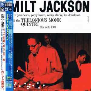 Milt Jackson With John Lewis , Percy Heath, Kenny Clarke, Lou Donaldson And The Thelonious Monk Quintet - Milt Jackson With John Lewis, Percy Heath, Kenny Clarke, Lou Donaldson And The Thelonious Monk Quintet flac
