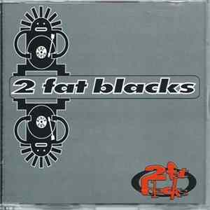2 Fat Blacks - 2 Fat Blacks flac