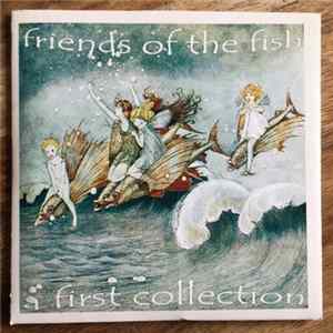 Various - Friends Of The Fish - A First Collection flac