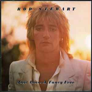 Rod Stewart - Foot Loose & Fancy Free flac