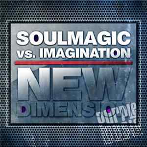 Soulmagic vs. Imagination - New Dimension flac