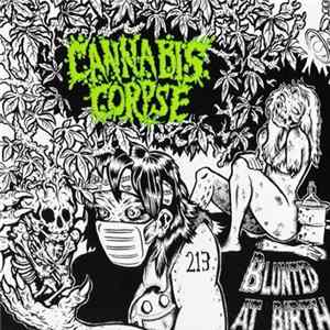 Cannabis Corpse - Blunted At Birth flac