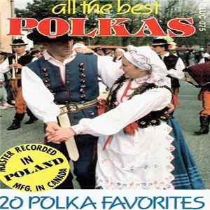 Unknown Artist - All The Best Polkas (20 Polka Favorites) flac