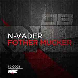 N-Vader - Fother Mucker flac