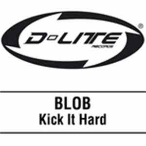 Blob - Kick It Hard flac