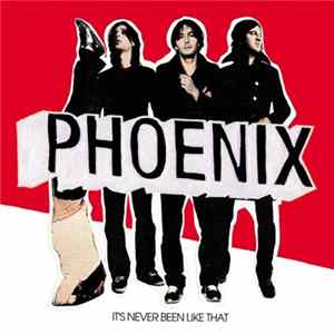 Phoenix - It's Never Been Like That flac