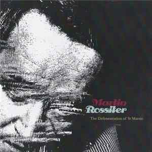 Martin Rossiter - The Defenestration Of St Martin flac