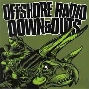 Offshore Radio / Down And Outs - Offshore Radio / Down And Outs flac