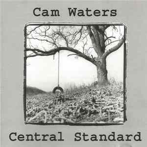 Cam Waters - Central Standard flac