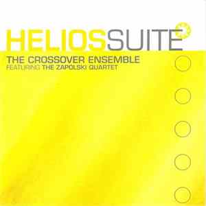 The Crossover Ensemble featuring The Zapolski Quartet - Helios Suite flac