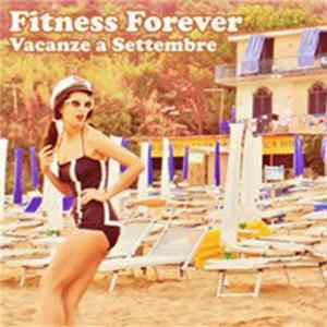 Fitness Forever - Vacanze a Settembre flac