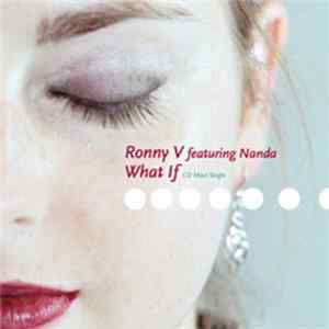 Ronny V Featuring Nanda - What If flac