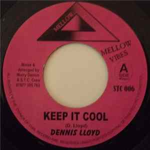 Dennis Lloyd - Keep It Cool / Keep It Cool (Dancehall Mix) flac