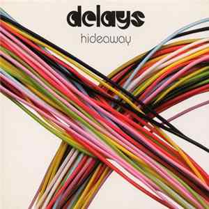 Delays - Hideaway flac