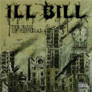 Ill Bill - The Hour Of Reprisal flac