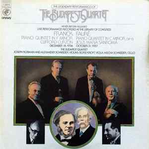 Franck, Fauré - The Budapest Quartet, Clifford Curzon, Jesús María Sanroma - Frank:Piano Quintet In F Minor / Piano Quartet In C Minor, Op.15 flac