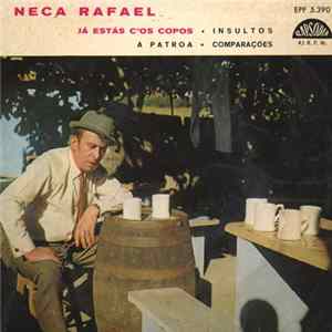 Neca Rafael - Já Estás C'os Copos flac