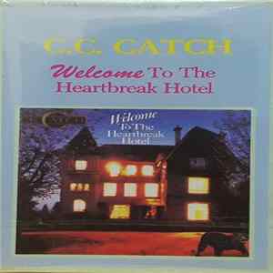 C.C. Catch - Welcome To The Heartbreak Hotel flac