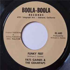 Fats Gaines And The Grampaps - Funky Feet / Without A Feeling flac